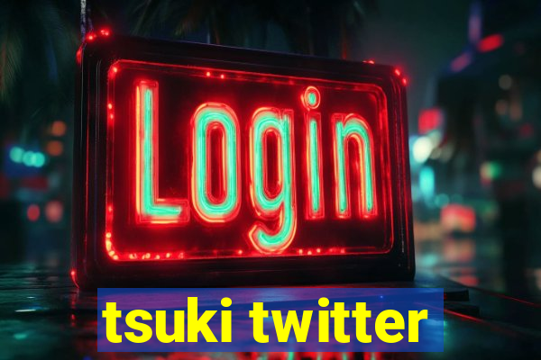 tsuki twitter